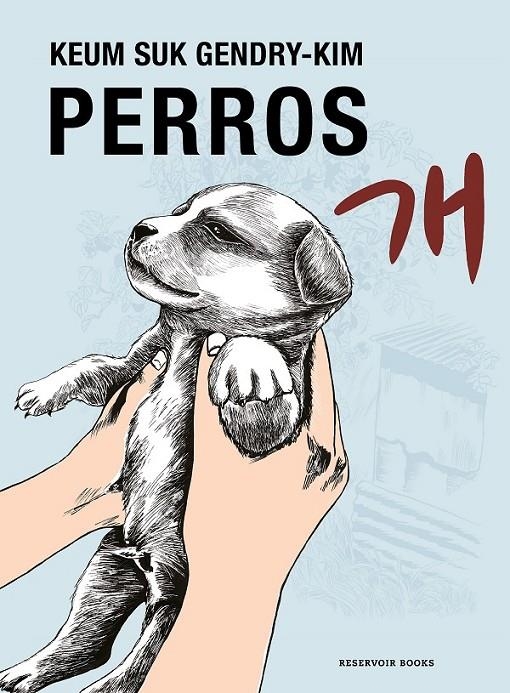 PERROS | 9788419437778 | KEUM SUK GENDRY-KIM | Tienda de Cómics, Manga, Magic y Pokémon en Torrejón de Ardoz