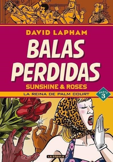 BALAS PERDIDAS. SUNSHINE & ROSES 03: LA REINA DE P | 9788418809972 | DAVID LAPHAM | Tienda de Cómics, Manga, Magic y Pokémon en Torrejón de Ardoz