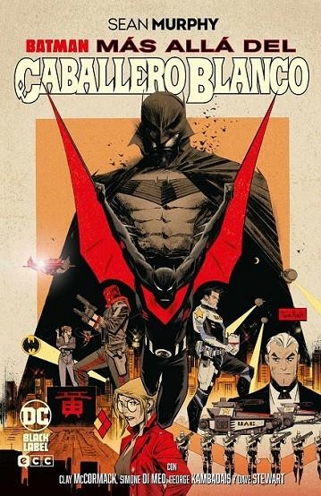 BATMAN: MÁS ALLÁ DEL CABALLERO BLANCO (GRANDES NOVELAS) | 9788410134362 | SEAN MURPHY - , CLAY MCCORMACK | Tienda de Cómics, Manga, Magic y Pokémon en Torrejón de Ardoz