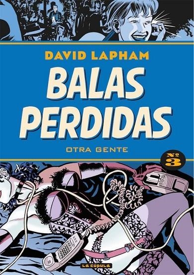 BALAS PERDIDAS 03. OTRA GENTE | 9788417442255 | DAVID LAPHAM | Tienda de Cómics, Manga, Magic y Pokémon en Torrejón de Ardoz