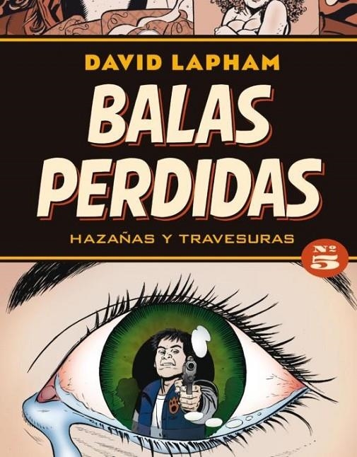 BALAS PERDIDAS 05. HAZAÑAS Y TRAVESURAS | 9788417442040 | DAVID LAPHAM | Tienda de Cómics, Manga, Magic y Pokémon en Torrejón de Ardoz