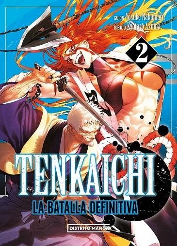 TENKAICHI: LA BATALLA DEFINITIVA 02 | 9788419686411 | YOSUKE NAKAMARU - KYÔTARÔ AZUMA | Tienda de Cómics, Manga, Magic y Pokémon en Torrejón de Ardoz