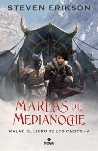 MAREAS DE MEDIANOCHE MALAZ EL LIBRO DE LOS CAIDOS | 9788417347222 | Tienda de Cómics, Manga, Magic y Pokémon en Torrejón de Ardoz