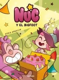 NUC Y EL BIGFOOT | 9788410134652 | Nuria aparicio | Tienda de Cómics, Manga, Magic y Pokémon en Torrejón de Ardoz