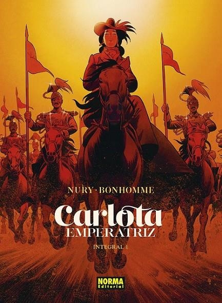 CARLOTA EMPERATRIZ. INTEGRAL 01 | 9788467968118 | FABIEN NURY - MATTHIEU BONHOMME | Tienda de Cómics, Manga, Magic y Pokémon en Torrejón de Ardoz