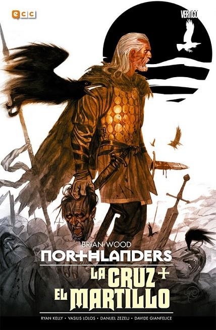 NORTHLANDERS: LA CRUZ + EL MARTILLO | 9788416581009 | BRIAN WOOD - DANIJEL ZEZELJ - DAVIDE GIANFELICE - RYAN KELLY - VASILIS LOLOS | Tienda de Cómics, Manga, Magic y Pokémon en Torrejón de Ardoz