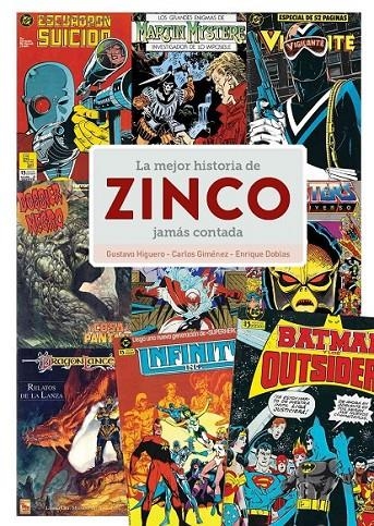 LA MEJOR HISTORIA DE ZINCO JAMAS CONTADA | 9788419790477 | CARLOS GIMÉNEZ - ENRIQUE DOBLAS - GUSTAVO HIGUERO | Tienda de Cómics, Manga, Magic y Pokémon en Torrejón de Ardoz