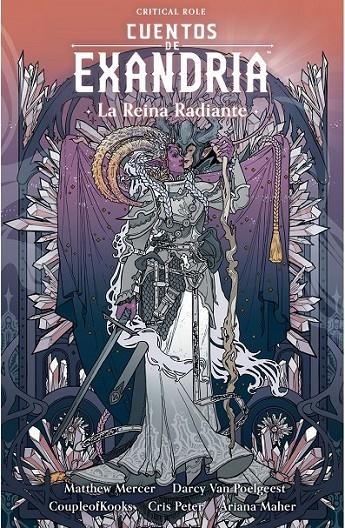 CUENTOS DE EXANDRIA: LA REINA RADIANTE | 9788410126077 | DARCY VON POELGEEST - COUPLEOFKOOK - MATHEW MERCER | Tienda de Cómics, Manga, Magic y Pokémon en Torrejón de Ardoz