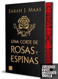 UNA CORTE DE ROSAS Y ESPINAS EDICION ESPECIAL | 9788408285298 | Sarah J. Maas | Tienda de Cómics, Manga, Magic y Pokémon en Torrejón de Ardoz