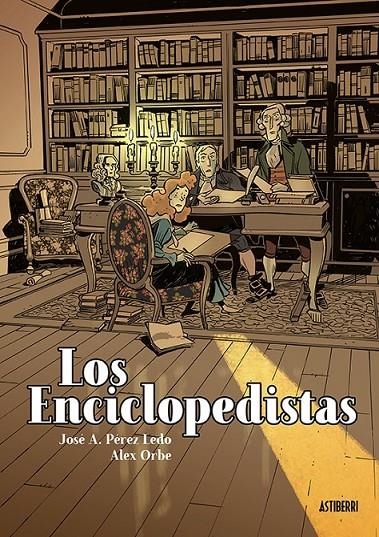 LOS ENCICLOPEDISTAS | 9788419670762 | ALEX ORBE - JOSE ANTONIO PÉREZ LEDO | Tienda de Cómics, Manga, Magic y Pokémon en Torrejón de Ardoz