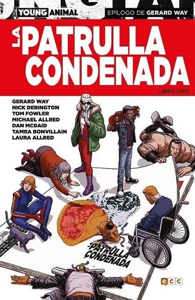 LA PATRULLA CONDENADA: LIBRO UNO | 9788417908911 | DAN MCDAID - GERARD WAY - JEREMY LAMBERT - MIKE ALLRED - NICK DERINGTON | Tienda de Cómics, Manga, Magic y Pokémon en Torrejón de Ardoz