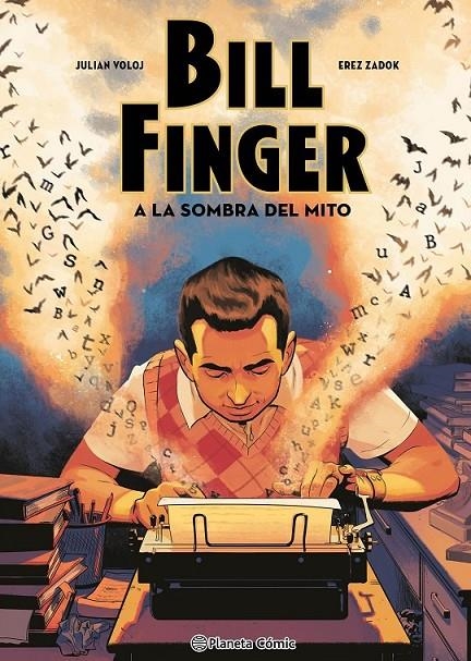 BILL FINGER: A LA SOMBRA DE UN MITO | 9788411611633 | JULIAN VOLOJ - EREZ ZADOK | Tienda de Cómics, Manga, Magic y Pokémon en Torrejón de Ardoz