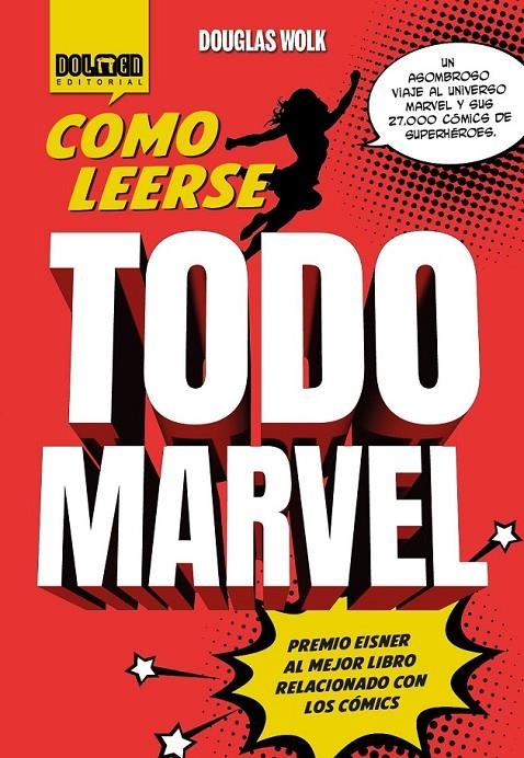 COMO LEERSE TODO MARVEL | 9788410031142 | DOUGLAS WOLK | Tienda de Cómics, Manga, Magic y Pokémon en Torrejón de Ardoz