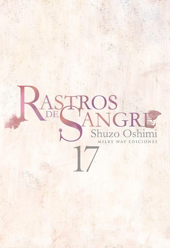 RASTROS DE SANGRE 17 | 9788410223387 | SHUZO OSHIMI | Tienda de Cómics, Manga, Magic y Pokémon en Torrejón de Ardoz