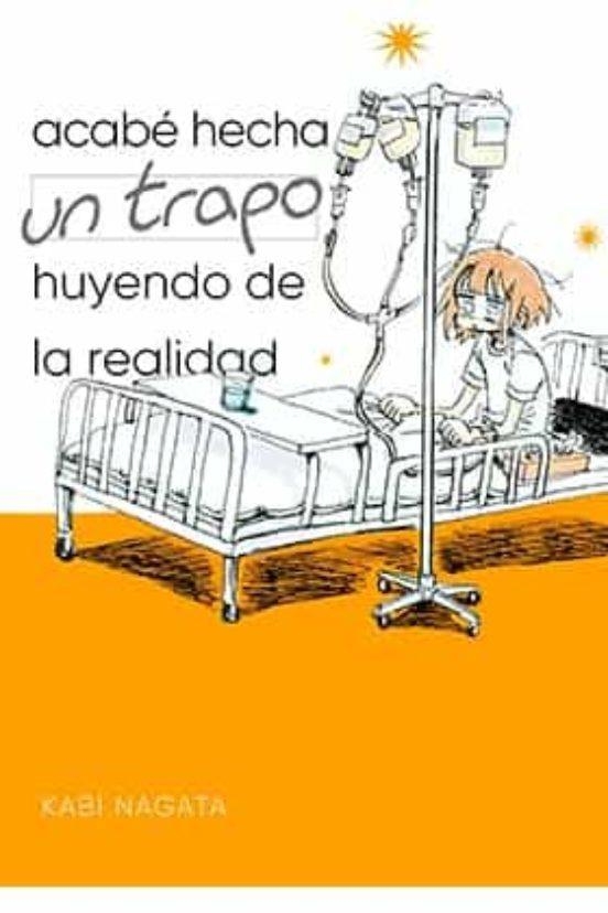 ACABE HECHA UN TRAPO HUYENDO DE LA REALIDAD | 9788418419164 | KABI NAGATA | Tienda de Cómics, Manga, Magic y Pokémon en Torrejón de Ardoz