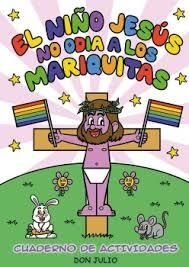 EL NIÑO JESUS NO ODIA A LOS MARIQUITAS | 9788410126152 | Don Julio | Tienda de Cómics, Manga, Magic y Pokémon en Torrejón de Ardoz