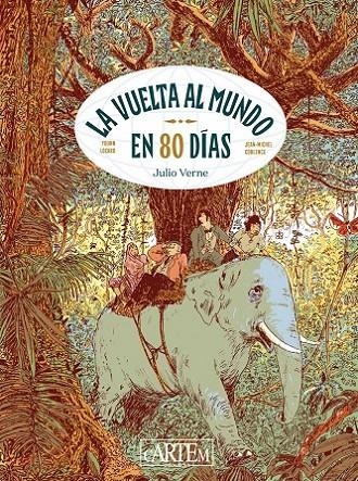 La Vuelta al mundo en 80 dias | 9788412734553 | JEAN-MICHEL COBLENCE - YOUNN LOCARD | Tienda de Cómics, Manga, Magic y Pokémon en Torrejón de Ardoz