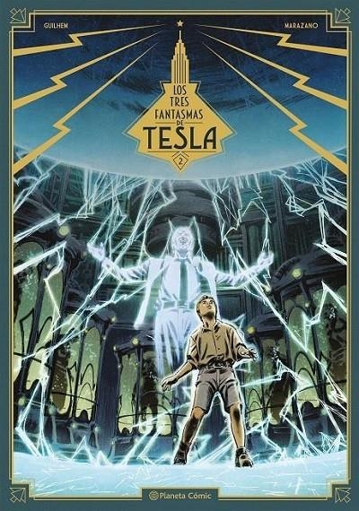 LOS TRES FANTASMAS DE TESLA Nº02/03 | 9788491734635 | RICHARD MARAZANO - GUILHEM | Tienda de Cómics, Manga, Magic y Pokémon en Torrejón de Ardoz