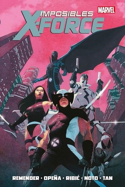 IMPOSIBLES X-FORCE (MARVEL OMNIBUS) | 9788410511613 | RICK REMENDER - JEROME OPEÑA - PHIL NOTO - BILLY TAN | Tienda de Cómics, Manga, Magic y Pokémon en Torrejón de Ardoz