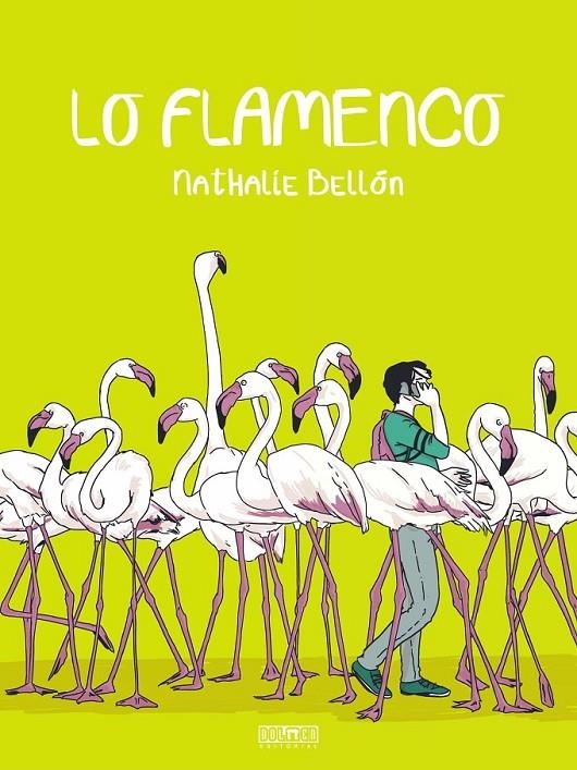 LO FLAMENCO | 9788410390010 | NATHALIE BELLÓN | Tienda de Cómics, Manga, Magic y Pokémon en Torrejón de Ardoz