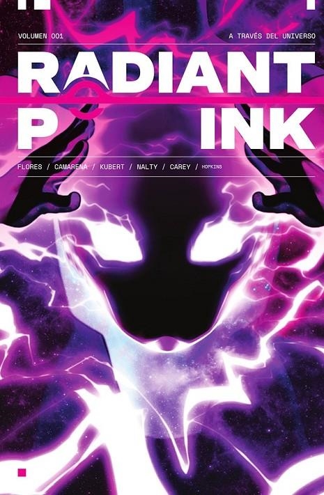 RADIANT PINK 01. A TRAVES DEL UNIVERSO | 9788467969863 | MEGHAN CAMARENA - MELISSA FLORES - EMMA KUBERT - REBECCA NALTY | Tienda de Cómics, Manga, Magic y Pokémon en Torrejón de Ardoz