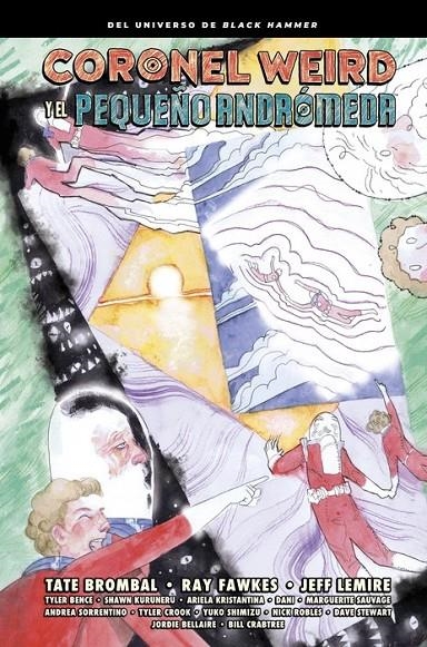 CORONEL WEIRD Y EL PEQUEÑO ANDROMEDA | 9788419670885 | JEFF LEMIRE - RAY FAWKES - TATE BROMBAL | Tienda de Cómics, Manga, Magic y Pokémon en Torrejón de Ardoz