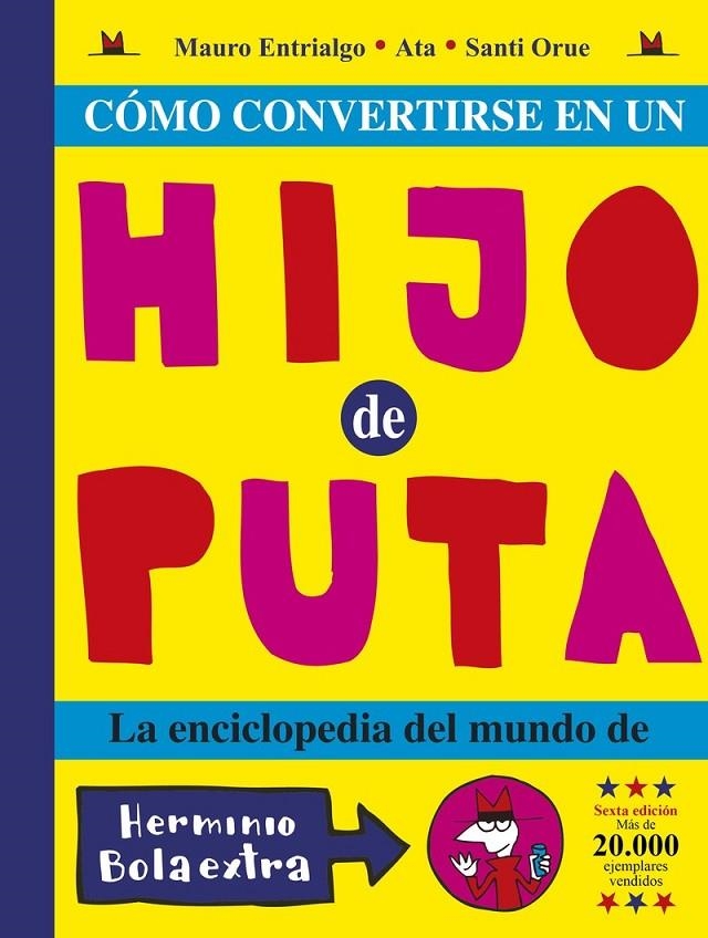 COMO CONVERTIRSE EN UN HIJO DE PUTA. | 9788419670922 | MAURO ENTRIALGO - ATA - SANTI ORUE | Tienda de Cómics, Manga, Magic y Pokémon en Torrejón de Ardoz