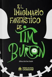 EL IMAGINARIO FANTASTICO DE TIM BURTON | 9788419084750 | Tienda de Cómics, Manga, Magic y Pokémon en Torrejón de Ardoz