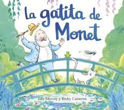 LA GATITA DE MONET | 9788467969658 | MURRAY, LILY | Tienda de Cómics, Manga, Magic y Pokémon en Torrejón de Ardoz