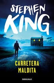 CARRETERA MALDITA (STEPHEN KING) | 9788497596541 | STEPHEN KING | Tienda de Cómics, Manga, Magic y Pokémon en Torrejón de Ardoz