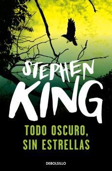 TODO OSCURO SIN ESTRELLAS (STEPHEN KING) | 9788499898636 | Stephen king | Tienda de Cómics, Manga, Magic y Pokémon en Torrejón de Ardoz