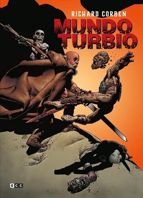 MUNDO TURBIO | 9788410203808 | RICHARD CORBEN - MIKE SHIELDS | Tienda de Cómics, Manga, Magic y Pokémon en Torrejón de Ardoz