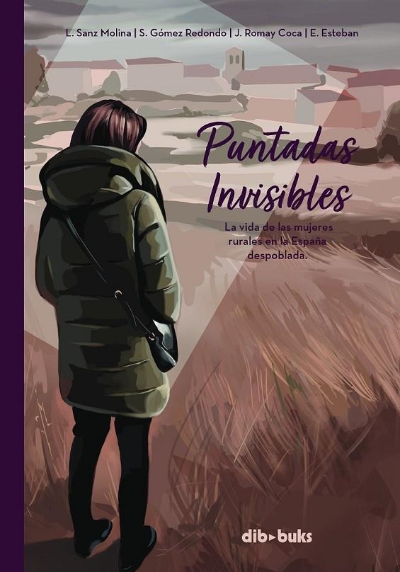 PUNTADAS INVISIBLES | 9788418266126 | LIDIA SANZ MOLINA - SUSANA GÓMEZ REDONDO - JUAN COCA | Tienda de Cómics, Manga, Magic y Pokémon en Torrejón de Ardoz