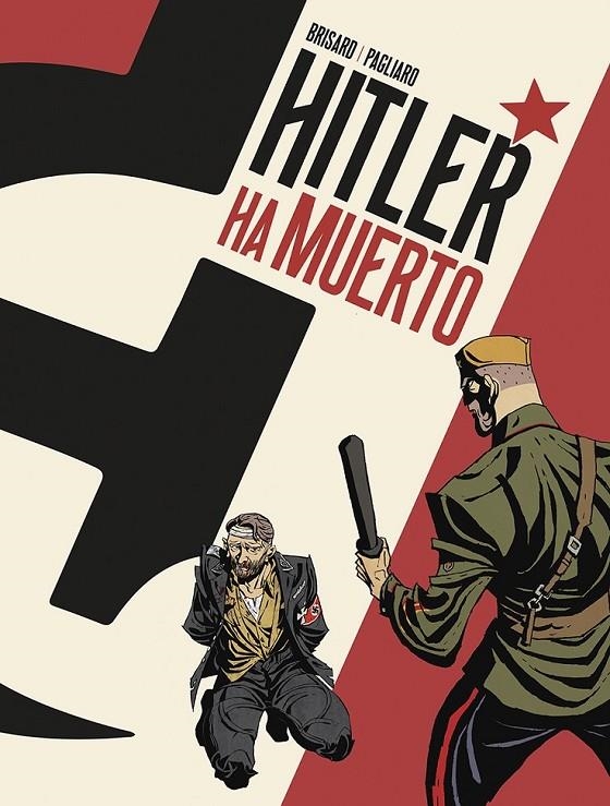 HITLER HA MUERTO | 9788467971705 | JEAN-CHRISTOPHE BRISARD - ALBERTO PAGLIARO | Tienda de Cómics, Manga, Magic y Pokémon en Torrejón de Ardoz