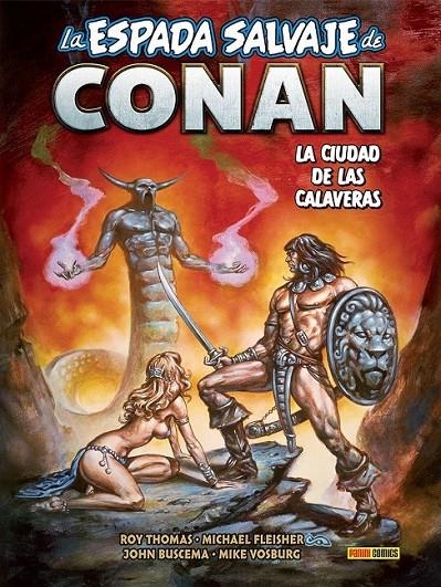 BIBLIOTECA CONAN. LA ESPADA SALVAJE DE CONAN 19 | 9788410513730 | ROY THOMAS - JOHN BUSCEMA - MIKE VOSBURG - MICHAEL FLEISHER | Tienda de Cómics, Manga, Magic y Pokémon en Torrejón de Ardoz