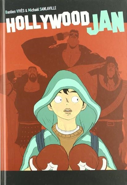 HOLLYWOOD JAN | 9788415153306 | BASTIEN VIVES - MICHAEL SANLAVILLE | Tienda de Cómics, Manga, Magic y Pokémon en Torrejón de Ardoz