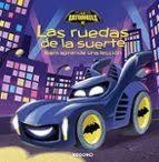 BATWHEELS LAS RUEDAS DE LA SUERTE - BAM APRENDE UN | 9788410330443 | Tienda de Cómics, Manga, Magic y Pokémon en Torrejón de Ardoz