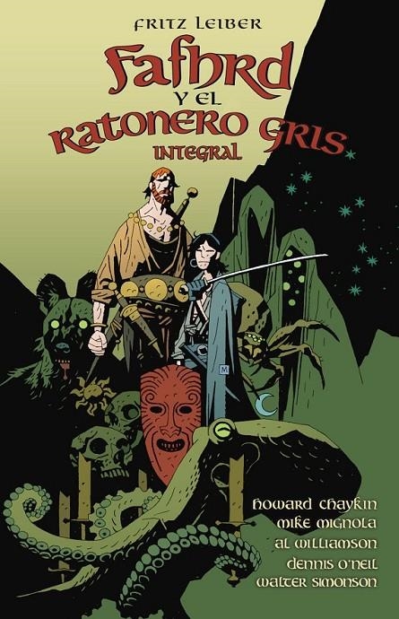 FAFHRD Y EL RATONERO GRIS DE FRITZ LEIBER | 9788467970975 | FRITZ LEIBER - HOWARD CHAYKIN - MIKE MIGNOLA - DENNIS O’NEAL - WALTER SIMONSON - JIM STARLIN | Tienda de Cómics, Manga, Magic y Pokémon en Torrejón de Ardoz