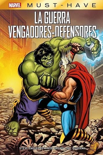 MARVEL MUST HAVE. LA GUERRA VENGADORES-DEFENSORES | 9788410513563 | SAL BUSCEMA - STEVE ENGLEHART - BOB BROWN | Tienda de Cómics, Manga, Magic y Pokémon en Torrejón de Ardoz