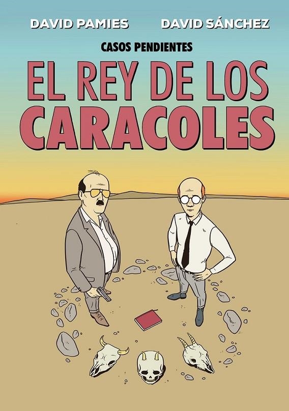 EL REY DE LOS CARACOLES | 9788410390294 | DAVID PÁMIES - DAVID SÁNCHEZ | Tienda de Cómics, Manga, Magic y Pokémon en Torrejón de Ardoz