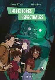 INSPECTORES ESPECTRALES | 9788467971484 | BOWEN MCCURDY / KAITLYN MUSTO | Tienda de Cómics, Manga, Magic y Pokémon en Torrejón de Ardoz