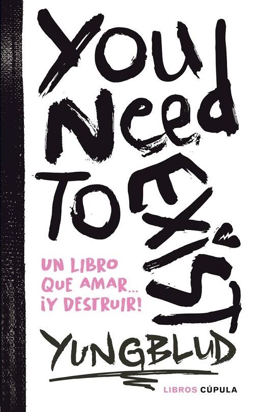 YOU NEED TO EXIST | 9788448041922 | YUNGBLUD | Tienda de Cómics, Manga, Magic y Pokémon en Torrejón de Ardoz