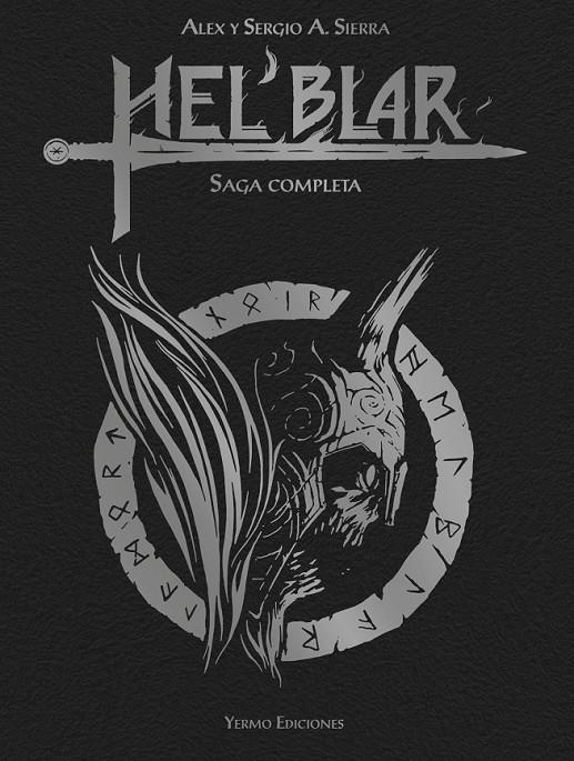 HEL'BLAR, LA SAGA COMPLETA | 9788410294981 | SERGIO SIERRA - ALEX SIERRA | Tienda de Cómics, Manga, Magic y Pokémon en Torrejón de Ardoz