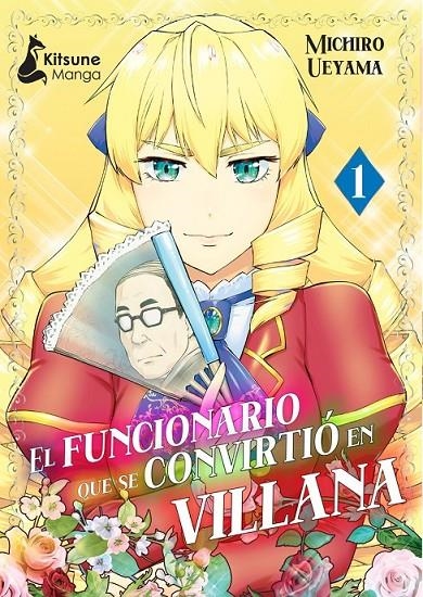 EL FUNCIONARIO QUE SE CONVIRTIO EN VILLANA 01 | 9788418524882 | MICHIROU UEYAMA | Tienda de Cómics, Manga, Magic y Pokémon en Torrejón de Ardoz