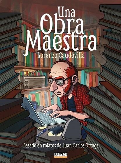 UNA OBRA MAESTRA | 9788410390355 | LORENZO CAUDEVILLA - JUAN CARLOS ORTEGA | Tienda de Cómics, Manga, Magic y Pokémon en Torrejón de Ardoz