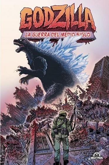 GODZILLA 01 : LA GUERRA DEL MEDIO SIGLO (RUSTICA) | 9788410463059 | JAMES STOKOE | Tienda de Cómics, Manga, Magic y Pokémon en Torrejón de Ardoz