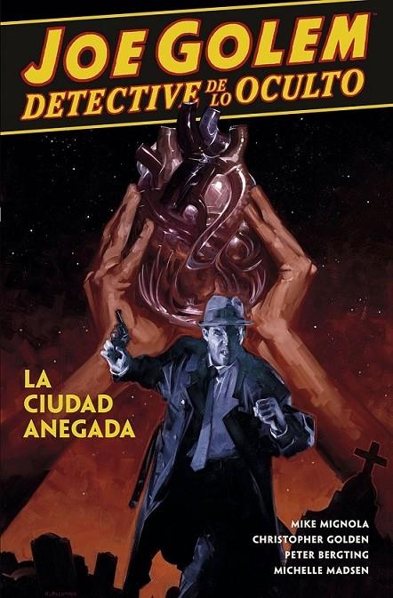 JOE GOLEM DETECTIVE DE LO OCULTO # 03 LA CIUDAD ANEGADA | 978-84-679-3839-5 | MIKE MIGNOLA - CHRISTOPHER GOL | Tienda de Cómics, Manga, Magic y Pokémon en Torrejón de Ardoz