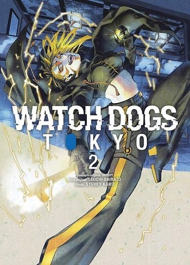 WATCH DOGS, TOKYO # 02 | 9788467969467 | SEIICHI SHIRATO - SHUUHEI KAMO | Tienda de Cómics, Manga, Magic y Pokémon en Torrejón de Ardoz