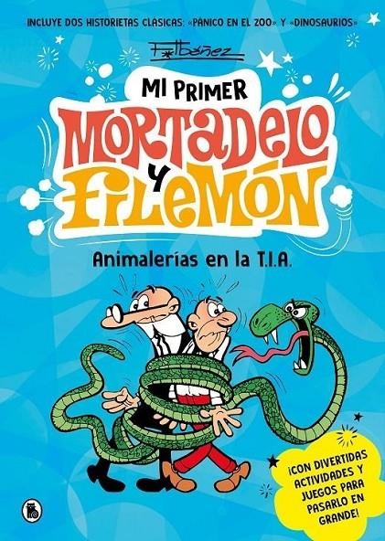 ANIMALERÍAS EN LA T.I.A., MI PRIMER MORTADELO Y FILEMÓN | 9788402430076 | FRANCISCO IBÁÑEZ | Tienda de Cómics, Manga, Magic y Pokémon en Torrejón de Ardoz