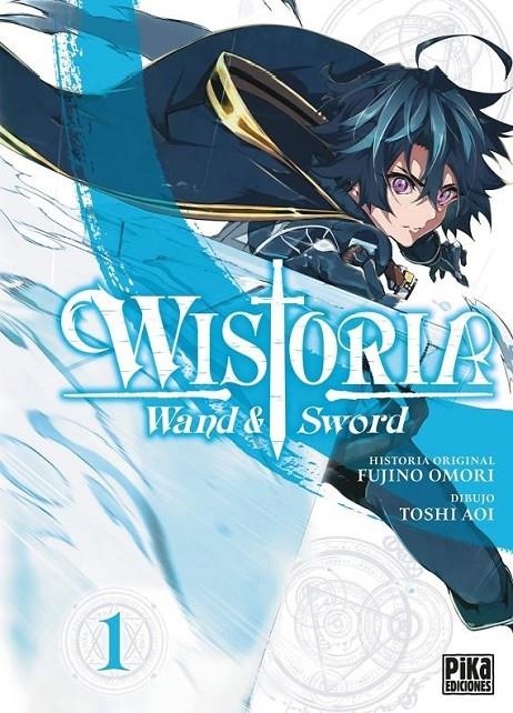 WISTORIA WAND & SWORD 1 | 9788410450011 | TOSHI AOI - FUJINO OMORI | Tienda de Cómics, Manga, Magic y Pokémon en Torrejón de Ardoz